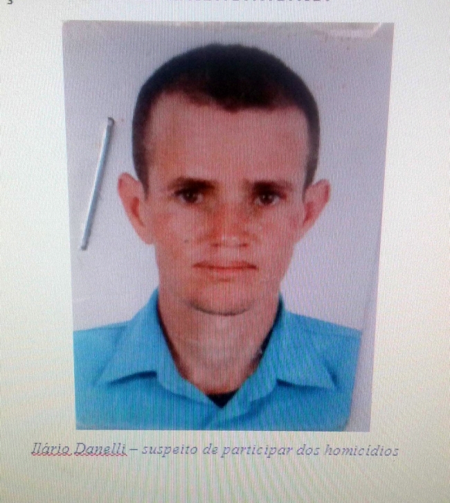Vilhena:Ilário Danelli é procurado pela polícia como um dos autores da chacina que deixou 5 mortos