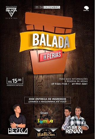Balada de Férias Herika Souza, Grupo Tudo e Samba e Yure & Renan Hall Beer Pub